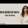Sampai Menutup Mata