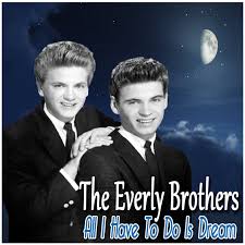 All I Have To Do Is Dream