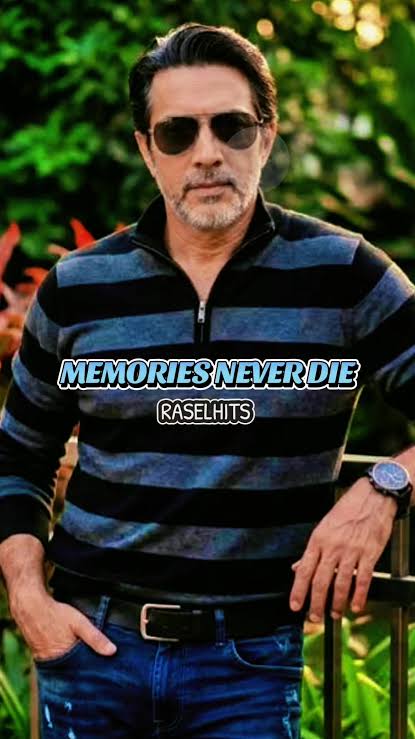 Memories Never Die : RASELHITS